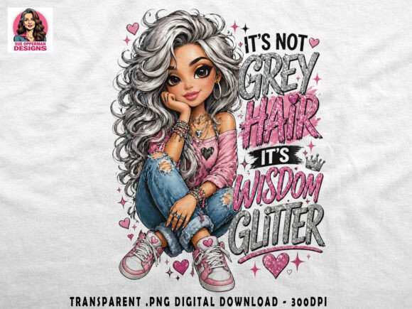 Download Grey Hair Quote | Cute Sassy Style - Hair Collection